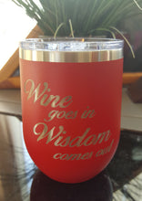 Load image into Gallery viewer, Wine In- Wisdom Out