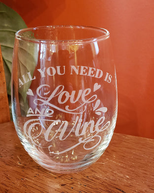 All You Need is Love and Wine Stemless Glass