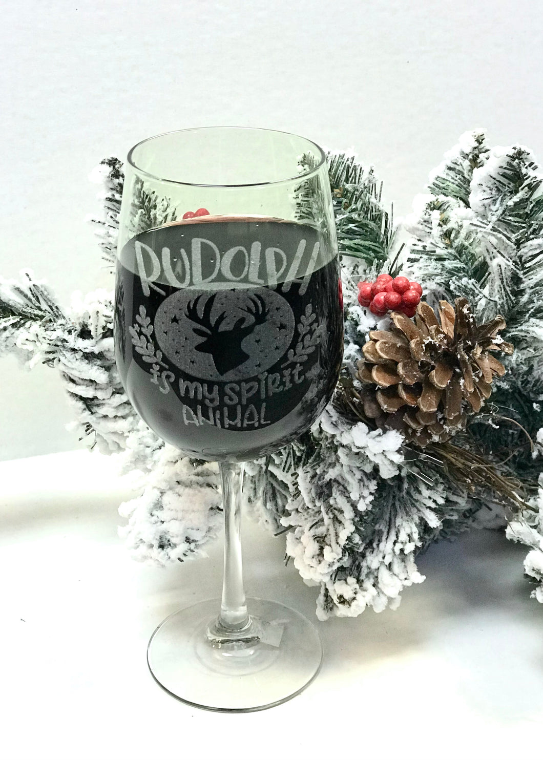 Rudolf Is My Spirit Animal Wine Glass