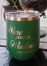 Load image into Gallery viewer, Wine In- Wisdom Out
