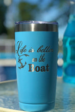 Load image into Gallery viewer, Life Is Better On The Boat Tumbler